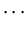 $\displaystyle \cdots$